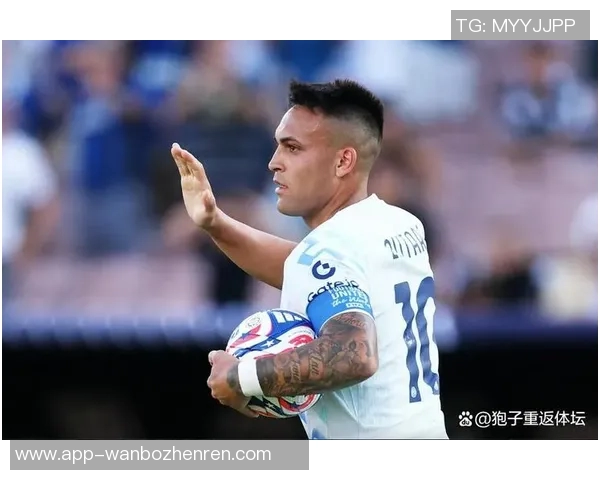 劳塔罗：从天才少年到世界足坛新星的华丽蜕变之路